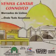 Jaime Dias / Vanessa - Venha Cantar Connosco: Mercados De Lisboa... Onde Tudo Acontece