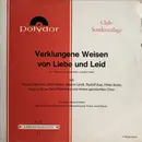 10'' - Richard Germer, Heidi Kabel, Marion Lindt a.o. - Verklungene Weisen Von Liebe Und Leid - Club-Sonderauflage