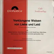 Richard Germer, Heidi Kabel, Marion Lindt a.o. - Verklungene Weisen Von Liebe Und Leid