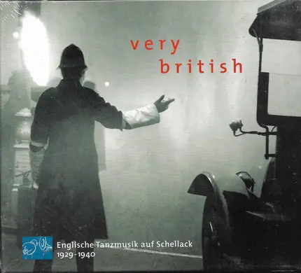 Van Phillips / Roy Fox / Ambrose a.o. - Very British - Englische Tanzmusik auf Schellack 1929 - 1940