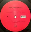 12inch Vinyl Single - Various - Vinyl Only Edits 2 - EP