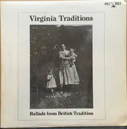 Various - Virginia Traditions - Ballads From The British Tradition