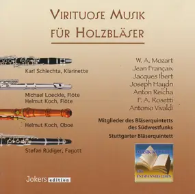 Wolfgang Amadeus Mozart - Virituose Musik Für Holzbläser