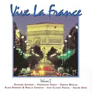 Gilbert Becaud / Edith Piaf / Celine Dion a.o. - Vive La France - Volume 2