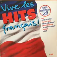 Rose Laurens, Marie Myriam, Les Max Valentin, a.o. - Vive Les Hits Francais! - French Connection '88