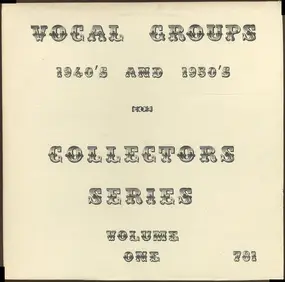 Cap-Tans - Vocal Groups 1940's And 1950's Collectors Series Volume One