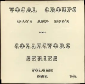 Cap-Tans - Vocal Groups 1940's And 1950's Collectors Series Volume One