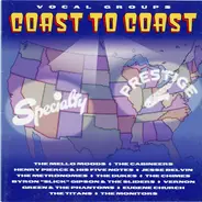 The Mello-Moods, The Cabineers, Henry Pierce & His Five Notes - Vocal Groups Coast To Coast