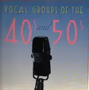 LP - The Four Aces, The Weavers, The Hilltoppers, ... - Vocal Groups Of The 40s And 50s