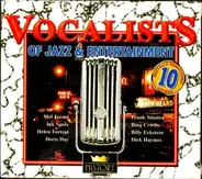 Bing Crosby / Frank Sinatra / Mel Tormé / u.a. - Vocalists of Jazz & Entertainment