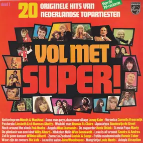 Various Artists - Vol Met Super! (20 Originele Hits Van Nederlandse Topartiesten) - Deel 1