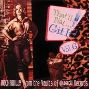 Roy Hall / Justin Tubb / Arlie Duff / a.o. - That' llFlat Git It! Vol.6