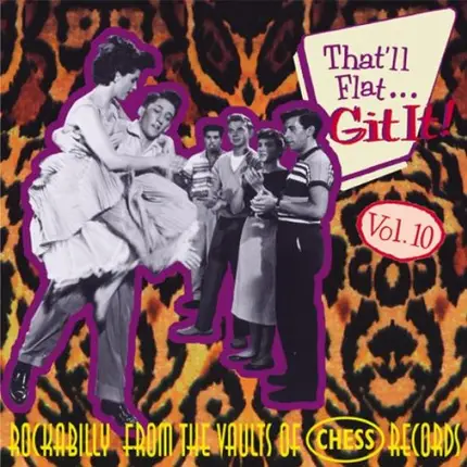 Rusty York / Bobby Sisco / Lou Josie a.o. - That' ll Flat Git It Vol.10