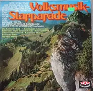 Sepp Viellechner / Der Montanara Chor / Uschi Otto Biersack a.o. - Volksmusik-Starparade