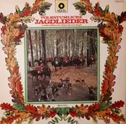 Various - Volkstümliche Jagdlieder - Lieder, Märsche, Signale Zur Jagd