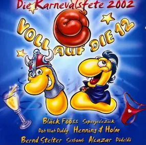 Alcazar - Voll Auf Die 12 - Die Karnevalsfete 2002