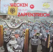 Various - Vom Wecken Bis Zum Zapfenstreich