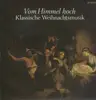 LP - DDR Weihnachtsmusik - Vom Himmel Hoch - Klassische Weihnachtsmusik