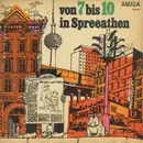 LP - Frieda Und Otto, Die 3 Spree-Athener a.o. - Von 7 bis 10 in Spreeathen