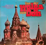 Alexandra, Peter Lagger, Balalaika a.o. - Von Der Wolga Zum Don (Das Große Russland-Album)