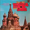 Double LP - Alexandra, Peter Lagger, Balalaika a.o. - Von Der Wolga Zum Don (Das Große Russland-Album) - Gatefold