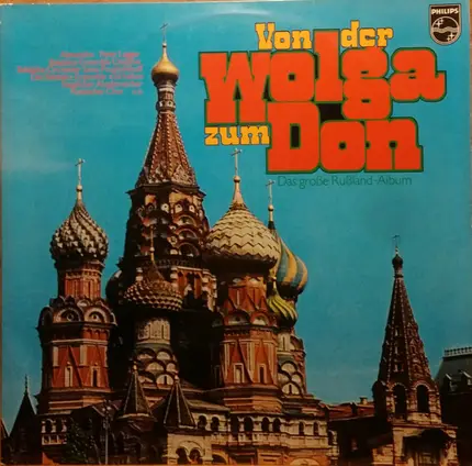 Das Balalaika-Ensemble Tschaika a.o. - Von Der Wolga Zum Don - Das Große Russland-Album