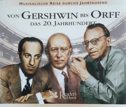 Carl Orff,  George Gershwin, a.o. - Von Gershwin Bis Orff: Das 20. Jahrhundert