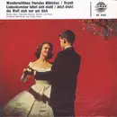 7inch Vinyl Single - Various - Wunderschönes Fremdes Mädchen / Napoli / Liebeskummer Lohnt Sich Nicht / Jetzt Dreht Die Welt Sich Nur Um Dich - EP, Mono