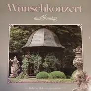 Suppé / Lincke / Meyerbeer a.o. - Wunschkonzert Am Sonntag