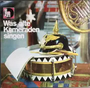 LP - Der Traditionschor, Die Fröhlichen Grünröcke - Was Alte Kameraden Singen