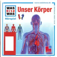 Was Ist Was - Unser Körper