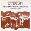 LP - Samuel Dash / Sam Ervin / a.o. - Watergate, Vol.2: The Testimony Of Jeb Stuart MacGruder