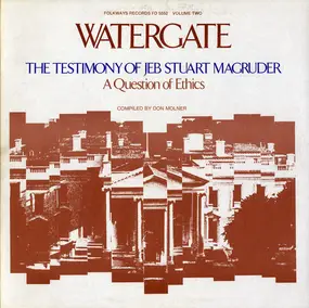 Sam Ervin - Watergate, Vol.2: The Testimony Of Jeb Stuart MacGruder
