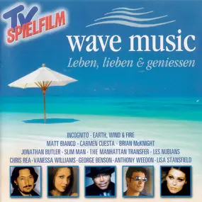 Various Artists - Wave Music - Leben, Lieben & Geniessen