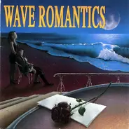 Aurora, Malaria, Deine Lakaien... - Wave Romantics Vol. I