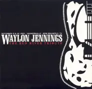 Various - Waylon Jennings:  The Red River Tribute