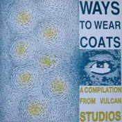 Half Man Half Biscuit - Ways To Wear Coats - A Compilation From Vulcan Studios