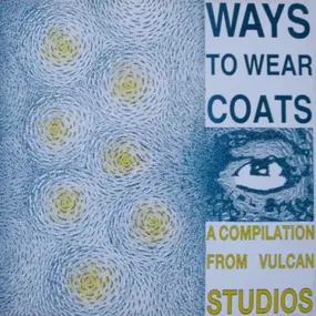 Half Man Half Biscuit - Ways To Wear Coats - A Compilation From Vulcan Studios