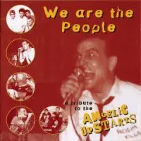 The Rebels - We Are The People - A Tribute To The Angelic Upstarts