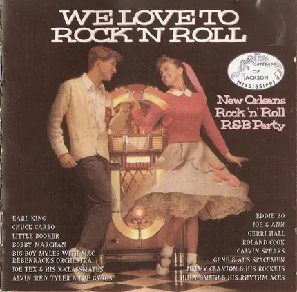 Huey Smith & Gerri Hall, Roland Cook, Eddie Bo ... - We Love To Rock 'N' Roll (New Orleans Rock 'N' Roll R&B Party)