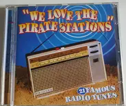 Duane Eddy, David Carroll, The Ventures... - "We Love The Pirate Stations" (21 Famous Radio Tunes)
