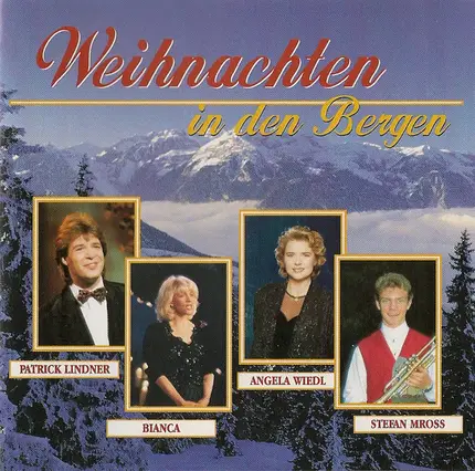 Christmas Music - Weihnachten In Den Bergen