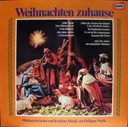 Der Schleswiger Domchor, Großer Posaunenchor, a.o. - Weihnachten Zuhause