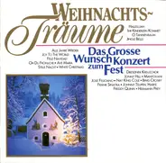 Freddy Quinn / Bing Crosby / a. o. - Weihnachtsträume (Das Grosse Wunschkonzert Zum Fest)