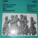 LP - Buxtehude / Ahle / Tunder a.o. - Weihnachtskantaten Der Barockzeit