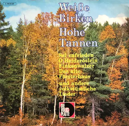 Boulanger, Volksw.a.o., - Weiße Birken Hohe Tannen