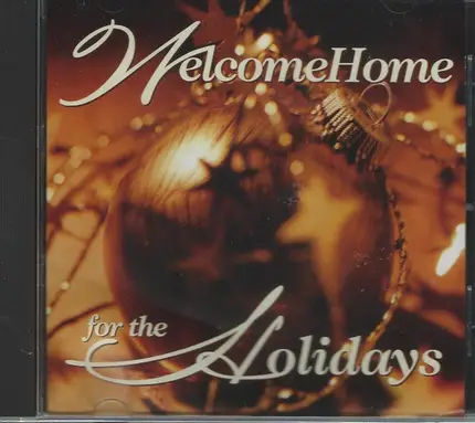 Welcome Home - Welcome Home For The Holidays
