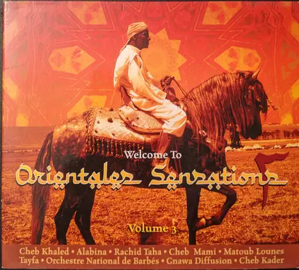 Orchestre National De Barbès, Rachid Taha a.o. - Welcome To Orientales Sensations 3