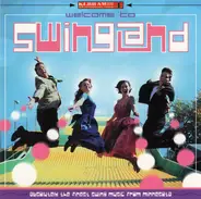 The Senders, Scotty Shanks And Her Cabana Boys, Vic Volare - Welcome To Swingland