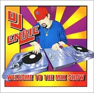DJ Enrie / The Street Preacherz a.o. - Welcome to the Mix Show